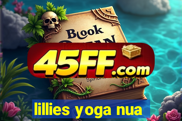 lillies yoga nua